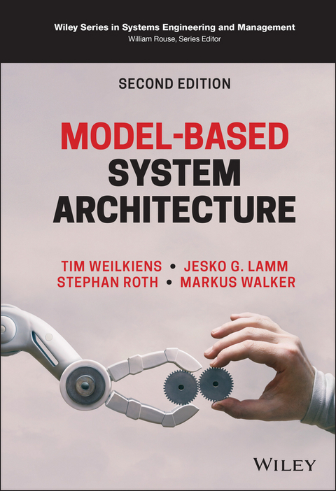 Model-Based System Architecture - Tim Weilkiens, Jesko G. Lamm, Stephan Roth, Markus Walker