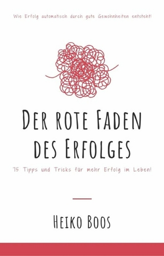 Der rote Faden des Erfolges