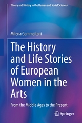 The History and Life Stories of European Women in the Arts -  Milena Gammaitoni