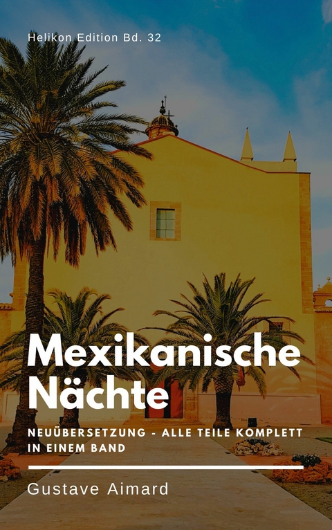 Mexikanische N&auml;chte -  Gustave Aimard