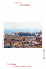 Genua - La Superba -  Prisca Roth