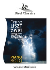 Zwei Transkriptionen &uuml;ber Mozarts Requiem, S. 550 - Franz Liszt