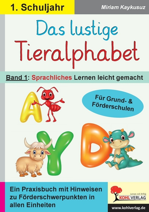 Das lustige Tieralphabet 1 -  Miriam Kaykusuz