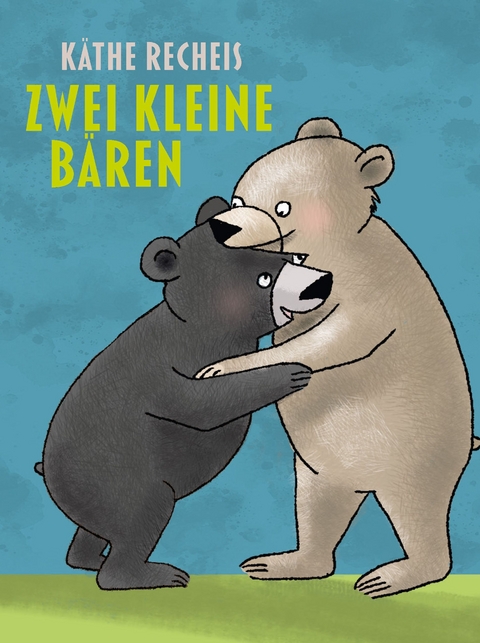 Zwei kleine B&auml;ren - K&auml;the Recheis