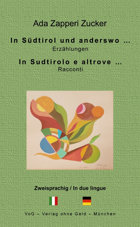 In S&uuml;dtirol und anderswo ... - Ada Zapperi Zucker