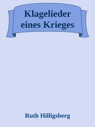 Klagelieder eines Krieges