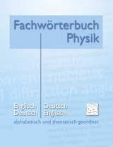 Fachw&ouml;rterbuch Physik - alphabetisch und thematisch geordnet - Matthias Heidrich
