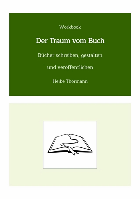 Workbook: Der Traum vom Buch -  Heike Thormann