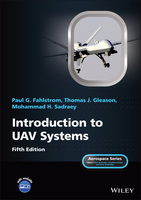 Introduction to UAV Systems - Paul G. Fahlstrom, Thomas J. Gleason, Mohammad H. Sadraey