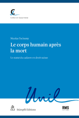Le corps humain apr&egrave;s la mort - Nicolas Tschumy