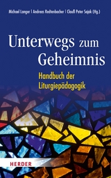 Unterwegs zum Geheimnis - 