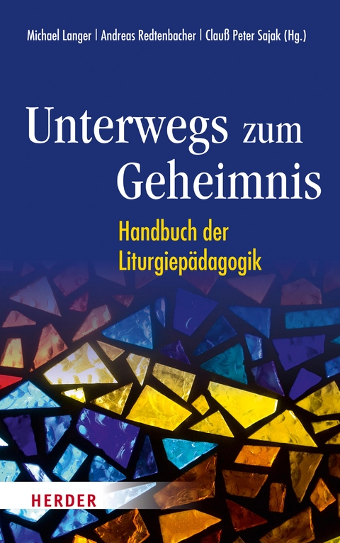Unterwegs zum Geheimnis - 