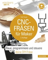 CNC-Fräsen für Maker - Ralf Steck