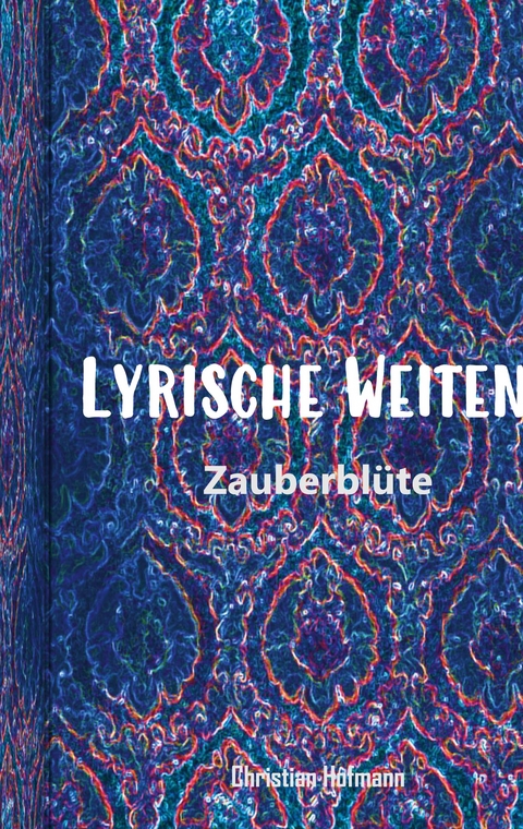 Lyrische Weiten 2 - Christian Hofmann