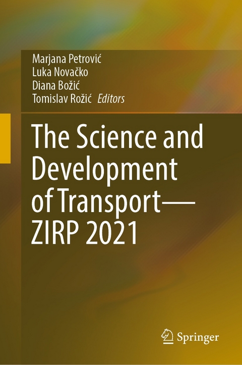 The Science and Development of Transport&mdash;ZIRP 2021 - 