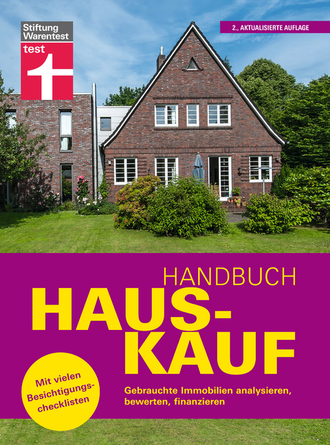 Handbuch Hauskauf: Verm&ouml;gensanalyse - Bausteine der Finanzierung - Kaufvertrag und wichtige Dokumente - Thomas Weyrauch, Ulrich Zink