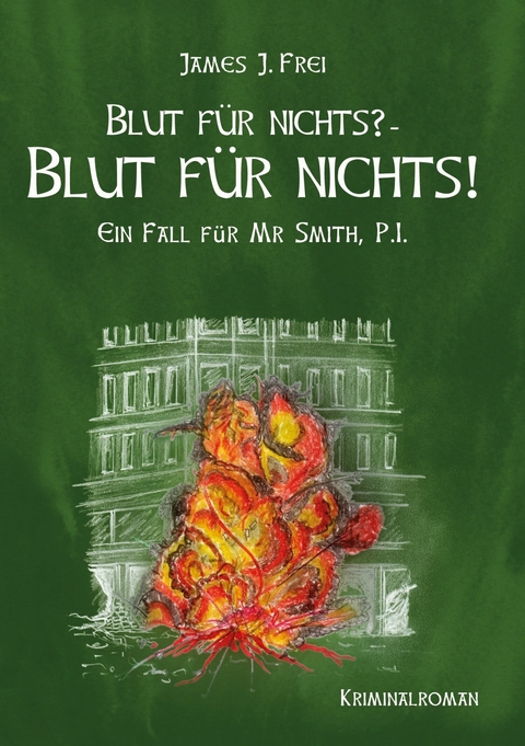 Blut f&uuml;r nichts? - Blut f&uuml;r nichts! -  James J. Frei