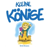 Kleine K&ouml;nige - &Uuml;mit Elveren