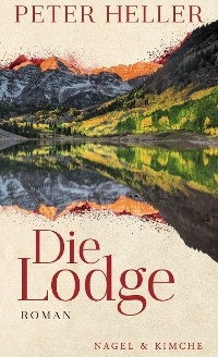 Die Lodge - Peter Heller