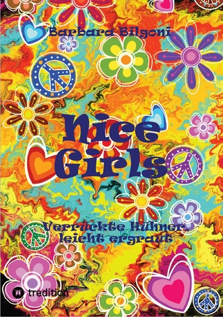 Nice Girls Verrückte Hühner, leicht ergraut