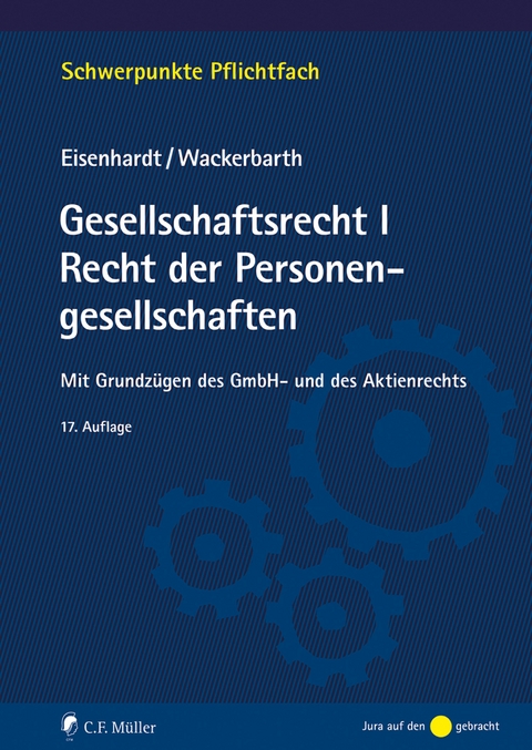 Gesellschaftsrecht I. Recht der Personengesellschaften, eBook - Ulrich Eisenhardt, Ulrich Wackerbarth