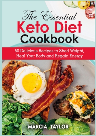 The Essential Keto Diet Cookbook