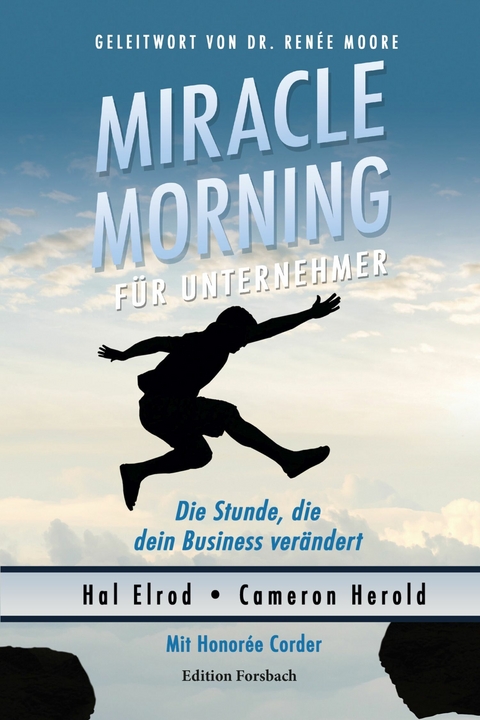 Miracle Morning f&uuml;r Unternehmer -  Hal Elrod,  Cameron Herold,  Honor&eacute;e Corder