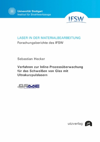 Verfahren zur Inline-Prozessüberwachung für das Schweißen von Glas mit Ultrakurzpulslasern