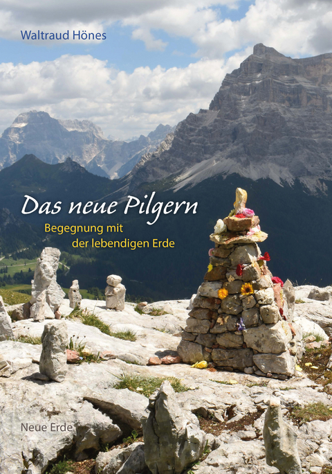 Das neue Pilgern -  Waltraud H&ouml;nes