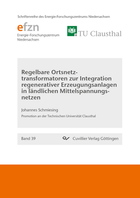 Regelbare Ortsnetztransformatoren zur Integration regenerativer Erzeugungsanlagen in ländlichen Mittelspannungsnetzen -  Johannes Schmiesing
