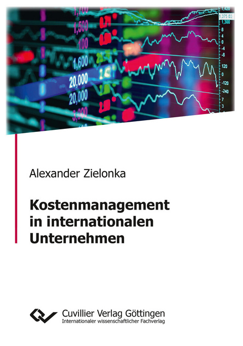 Kostenmanagement in internationalen Unternehmen -  Alexander Zielonka
