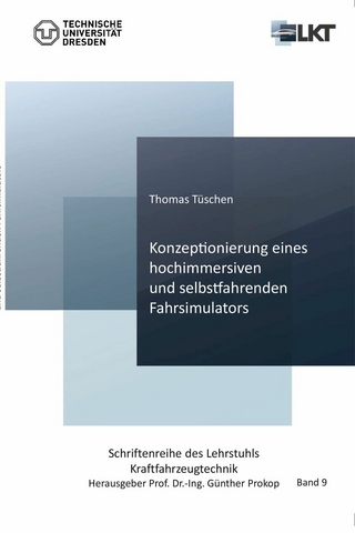 Konzeptionierung eines hochimmersiven und selbstfahrenden Fahrsimulators