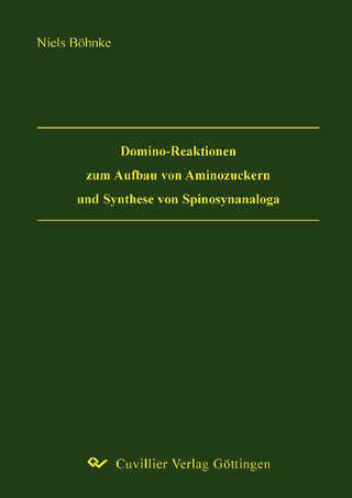 Domino-Reaktionen zum Aufbau von Aminozuckern und Synthese von Spinosynanaloga