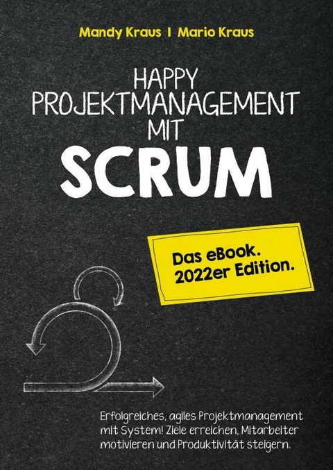Happy Projektmanagement mit Scrum -  Mario Kraus Mandy Kraus
