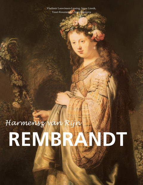 Harmensz van Rijn Rembrandt -  Linnik Irena Linnik,  Loewinson-Lessing Vladimir Loewinson-Lessing,  Egorova Xenia Egorova,  Kouznetsov Youri Kouznetsov