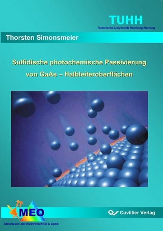 Sulfidische photochemische Passivierung von GaAs - Halbleiteroberflächen