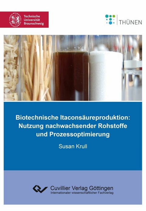 Biotechnische Itaconsäureproduktion -  Susan Krull