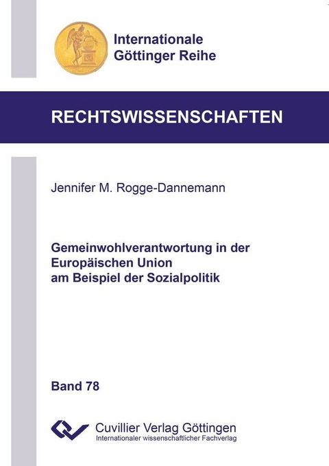 Gemeinwohlverantwortung in der Europäischen Union am Beispiel der Sozialpolitik -  Jennifer M. Rogge-Dannemann