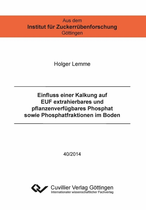 Einfluss einer Kalkung auf EUF extrahierbares und pflanzenverf&#xFC;gbares Phosphat sowie Phosphatfraktionen im Boden -  Holger Lemme