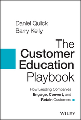 The Customer Education Playbook - Daniel Quick, Barry Kelly
