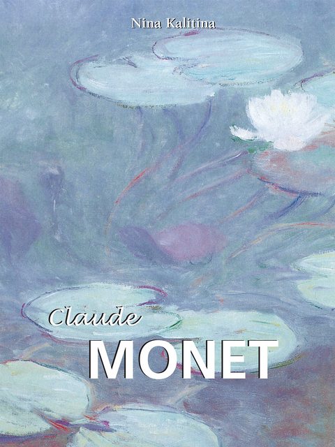 Claude Monet -  Kalitina Nina Kalitina