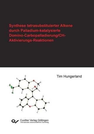 Synthese tetrasubstituierter Alkene durch Palladium-katalysierte Domino-Carbopalladierung/CH-Aktivierungs- Reaktionen