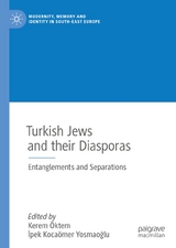 Turkish Jews and their Diasporas - 