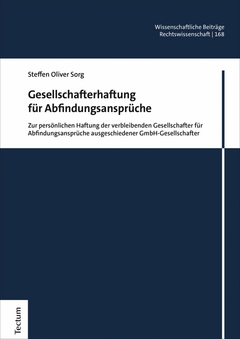 Gesellschafterhaftung f&uuml;r Abfindungsanspr&uuml;che - Steffen Oliver Sorg