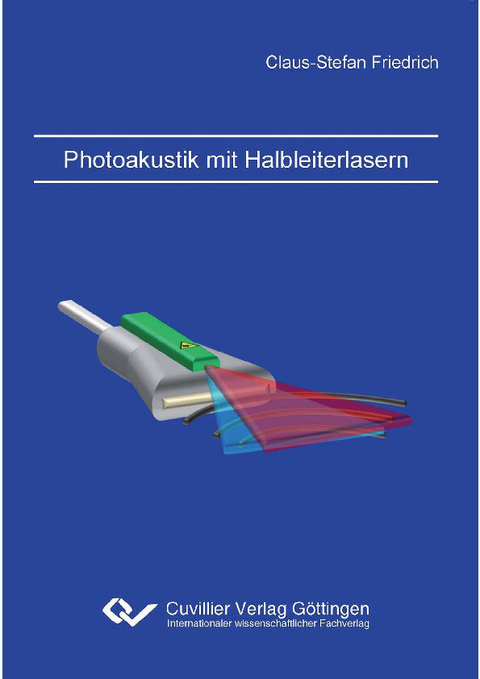 Photoakustik mit Halbleiterlasern -  Claus-Stefan Friedrich