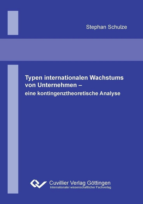 Typen internationalen Wachstums von Unternehmen -  Stephan Schulze