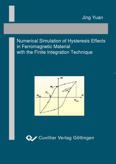 Numerical Simulation of Hysteresis Effects in Ferromagnetic Material with the Finite Integration Technique -  Jing Yuan