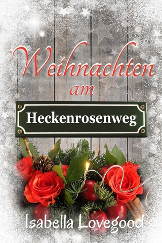 Weihnachten am Heckenrosenweg