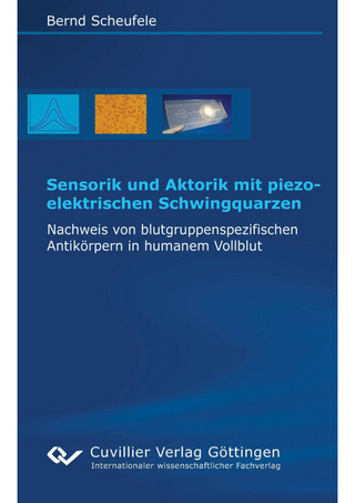 Sensorik und Aktorik mit piezoelektrischen Schwingquarzen