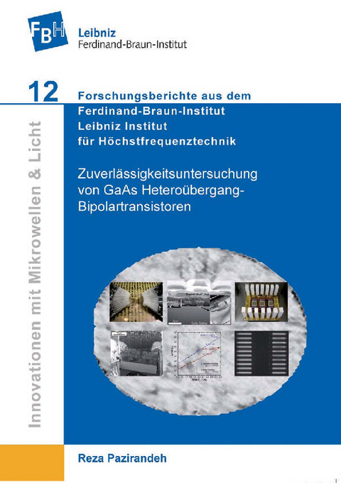 Zuverlässigkeitsuntersuchung von GaAs Heteroübergang- Bipolartransistoren -  Reza Pazirandeh